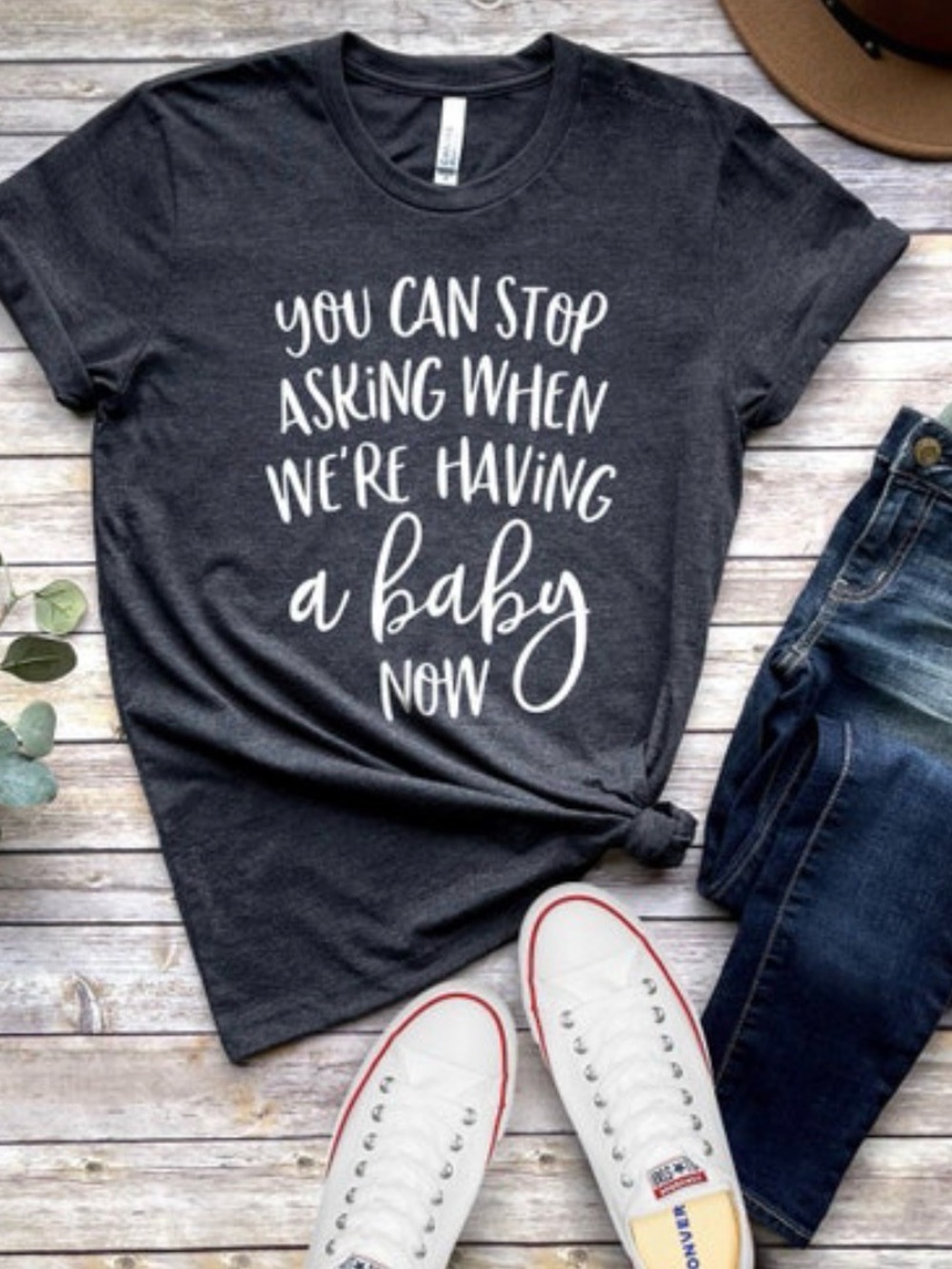 Pregnancy Announcement Tee— You Can Stop Asking When We’re Having a Baby Now, L